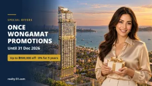 Once Wongamat Pattaya Promotions: Up to ฿500,000 Off and 0% Instalments for 5 Years