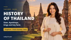 History of Thailand: Siam, Ayutthaya, Kings and Key Facts